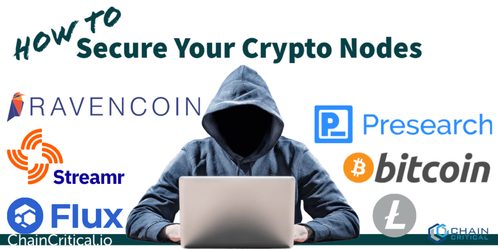 How to Secure your Crypto Nodes - Chain Critical